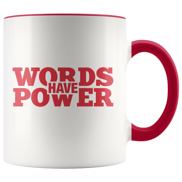 Words Have Power Accent Mug
