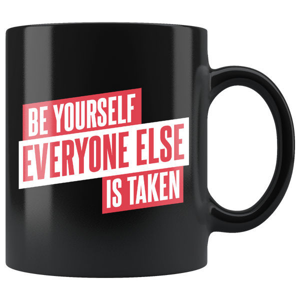 Be Yourself Black Mug